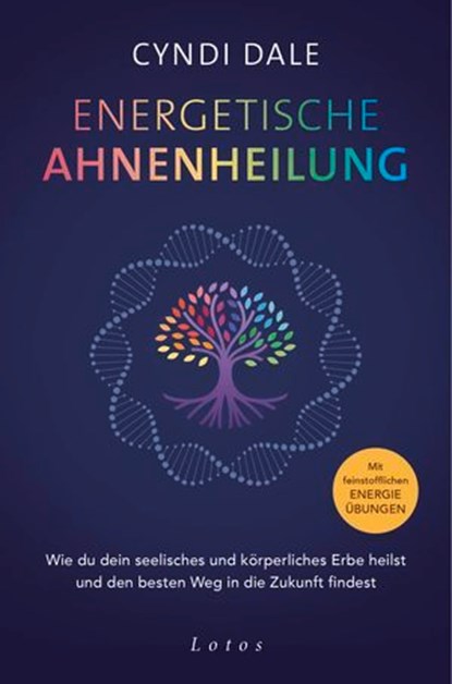 Energetische Ahnenheilung, Cyndi Dale - Ebook - 9783641334123