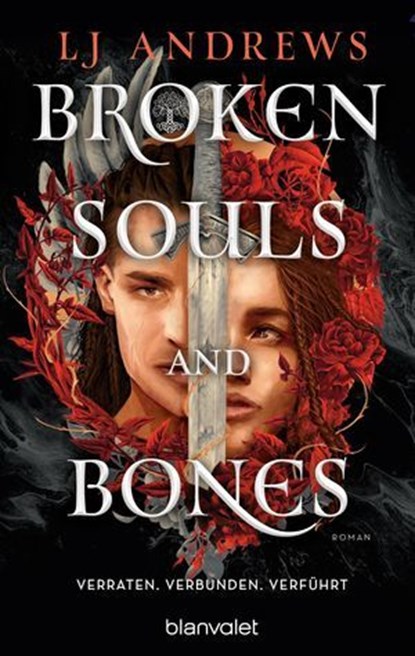 Broken Souls and Bones - Verraten. Verbunden. Verführt., LJ Andrews - Ebook - 9783641335076
