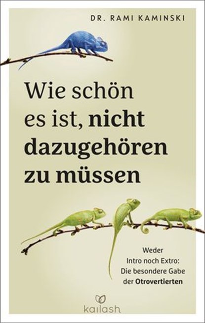 Wie schön es ist, nicht dazugehören zu müssen, Dr. Rami Kaminski - Ebook - 9783641335335
