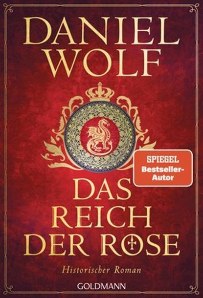 Das Reich der Rose, Daniel Wolf - Ebook - 9783641338589