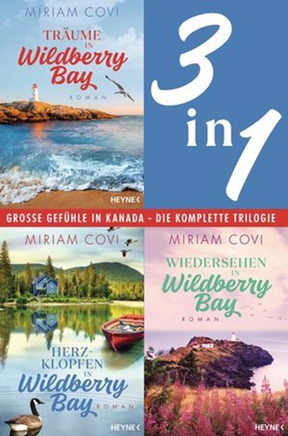 Träume in Wildberry Bay / Herzklopfen in Wildberry Bay / Wiedersehen in Wildberry Bay (3in1-Bundle), Miriam Covi - Ebook - 9783641338954
