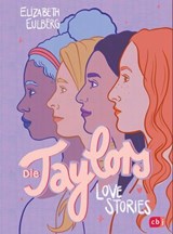 Die Taylors – Love Stories - Elizabeth Eulberg - 9783641340308