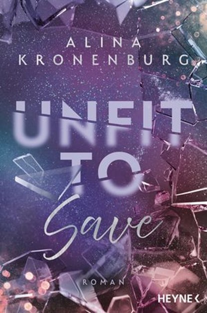 Unfit to Save, Alina Kronenburg - Ebook - 9783641341923