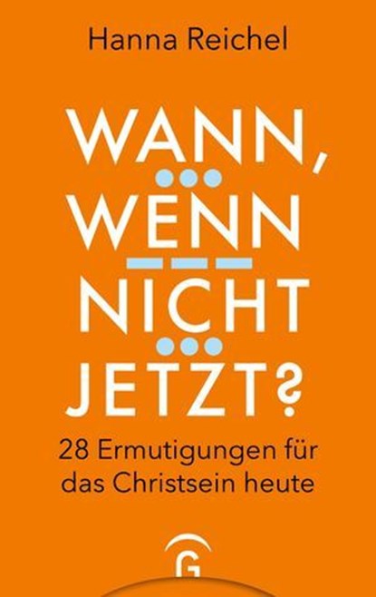 Wann, wenn nicht jetzt?, Hanna Reichel - Ebook - 9783641342272