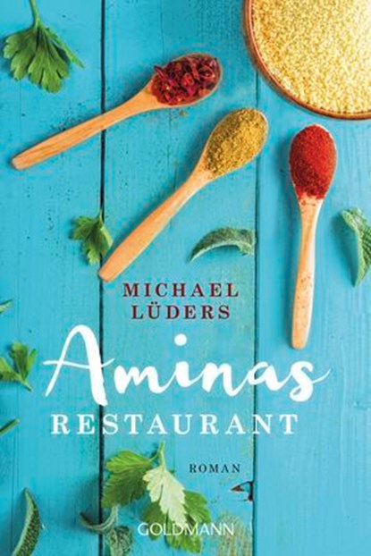 Aminas Restaurant, Michael Lüders - Ebook - 9783641343316