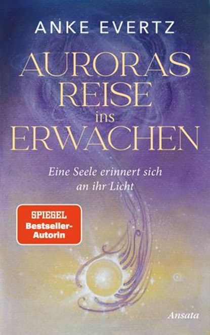 Auroras Reise ins Erwachen, Anke Evertz - Ebook - 9783641343873