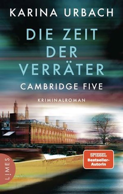 Die Zeit der Verräter - Cambridge Five, Karina Urbach - Ebook - 9783641348311