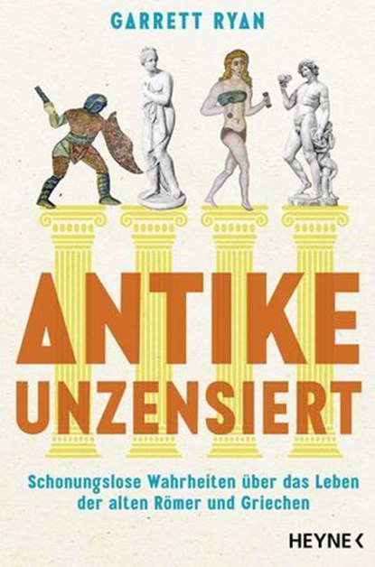 Antike unzensiert, Garrett Ryan - Ebook - 9783641348670