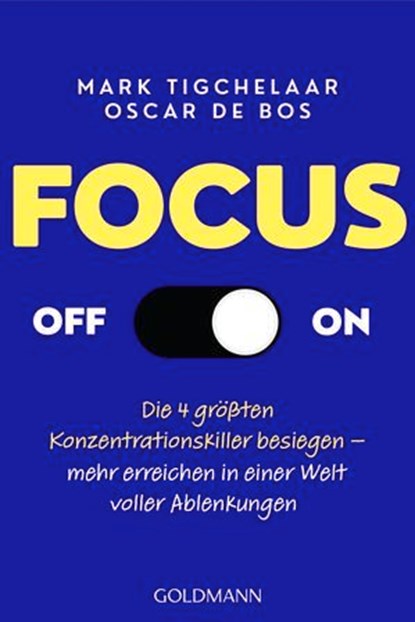 Focus Off/On, Mark Tigchelaar ; Oscar de Bos - Ebook - 9783641350956