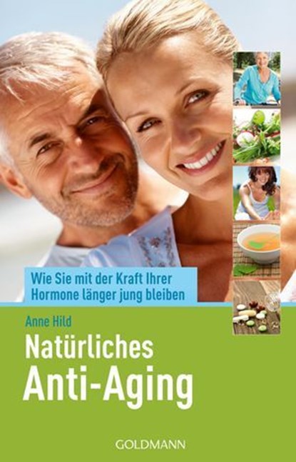 Natürliches Anti-Aging, Anne Hild - Ebook - 9783641370473