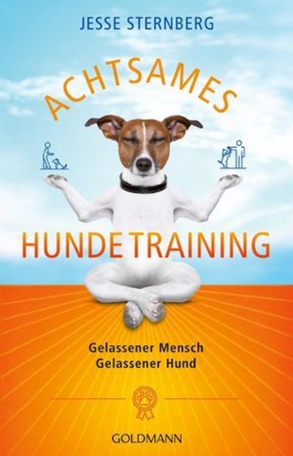 Achtsames Hundetraining, Jesse Sternberg - Ebook - 9783641370596