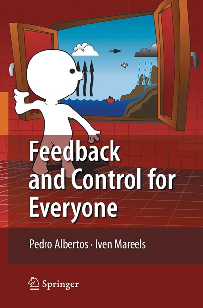Feedback and Control for Everyone, Pedro Albertos ; Iven Mareels - Paperback - 9783642034459