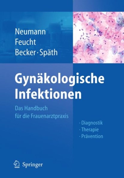 Gynakologische Infektionen, Gerd Neumann ; Heinz Hubert Feucht ; Wolfgang Becker - Paperback - 9783642052668