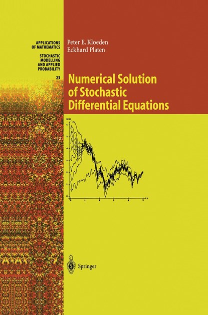 Numerical Solution of Stochastic Differential Equations, Peter E. Kloeden ; Eckhard Platen - Paperback - 9783642081071