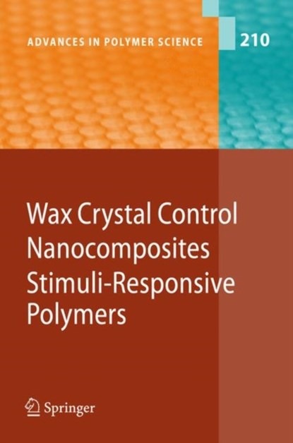 Wax Crystal Control - Nanocomposites - Stimuli-Responsive Polymers, niet bekend - Paperback - 9783642094743