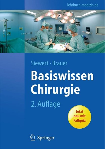 Basiswissen Chirurgie, Jorg Rudiger Siewert ; Robert Bernhard Brauer - Paperback - 9783642123795