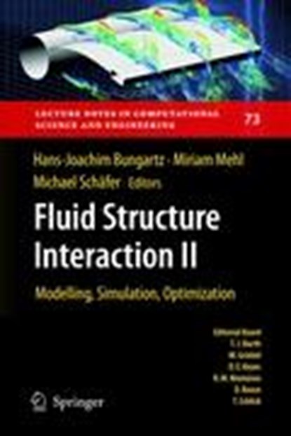 Fluid Structure Interaction II, Hans-Joachim Bungartz ; Miriam Mehl ; Michael Schafer - Gebonden - 9783642142055