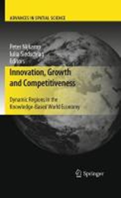 Innovation, Growth and Competitiveness, Peter Nijkamp ; Iulia Siedschlag - Gebonden - 9783642149641