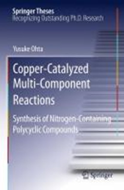 Copper-Catalyzed Multi-Component Reactions, Yusuke Ohta - Gebonden - 9783642154720