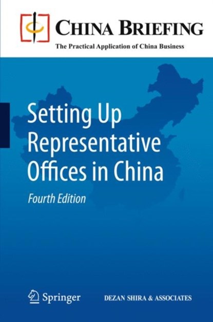 Setting Up Representative Offices in China, Chris Devonshire-Ellis ; Andy Scott ; Sam Woollard - Paperback - 9783642160707