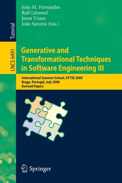 Generative and Transformational Techniques in Software Engineering III, Joao M. Fernandes ; Ralf Lammel ; Joost Visser - Paperback - 9783642180224