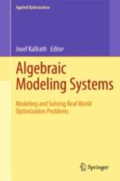 Algebraic Modeling Systems, Josef Kallrath - Gebonden - 9783642235917