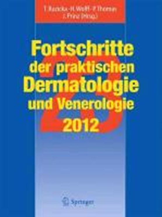 Fortschritte der praktischen Dermatologie und Venerologie 2012