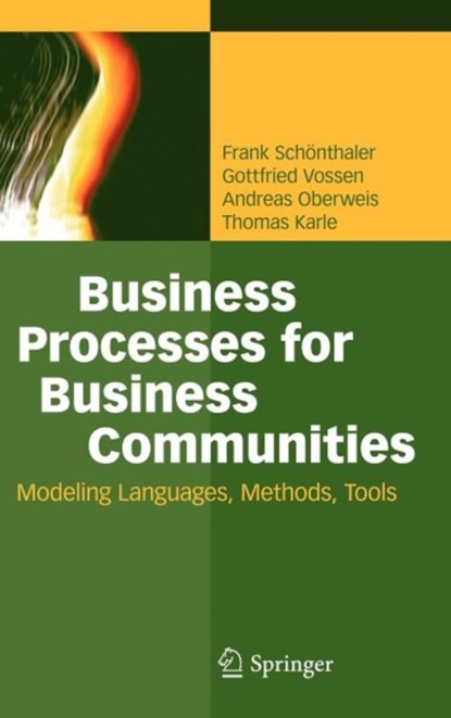 Business Processes for Business Communities, Frank Schonthaler ; Gottfried Vossen ; Andreas Oberweis ; Thomas Karle - Gebonden - 9783642247903