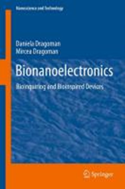 Bionanoelectronics, Daniela Dragoman ; Mircea Dragoman - Gebonden - 9783642255717