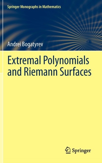 Extremal Polynomials and Riemann Surfaces, niet bekend - Gebonden - 9783642256332