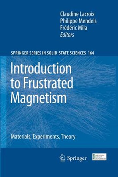 Introduction to Frustrated Magnetism, Claudine Lacroix ; Philippe Mendels ; Frederic Mila - Paperback - 9783642266768