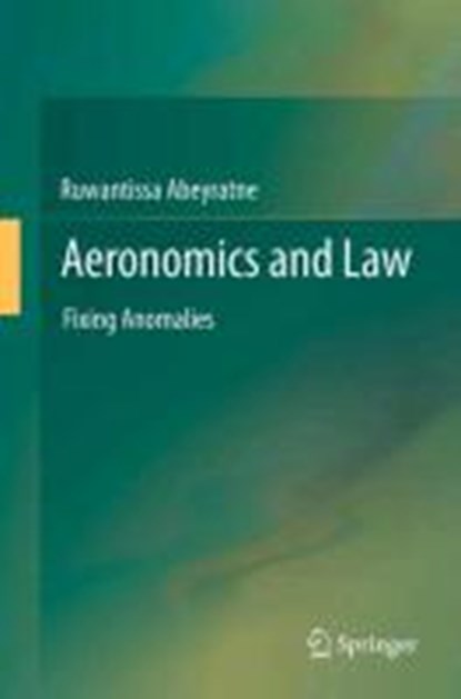 Aeronomics and Law, Ruwantissa Abeyratne - Gebonden - 9783642289446