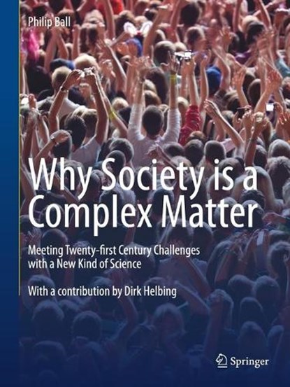 Why Society is a Complex Matter, Philip Ball - Paperback - 9783642289996