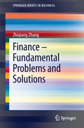 Finance - Fundamental Problems and Solutions | Zhiqiang Zhang | 