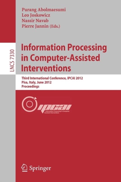 Information Processing in Computer Assisted Interventions, niet bekend - Paperback - 9783642306174