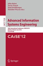 Advanced Information Systems Engineering | Ralyté, Jolita ; Franch, Xavier ; Brinkkemper, Sjaak | 