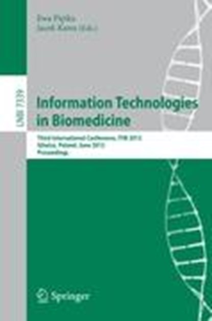 Information Technologies in Biomedicine, Ewa Pietka ; Jacek Kawa - Paperback - 9783642311956