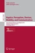 Haptics: Perception, Devices, Mobility, and Communication | Poika Isokoski ; Jukka Springare | 