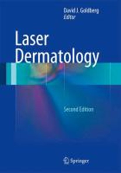 Laser Dermatology, David J. Goldberg - Gebonden - 9783642320057