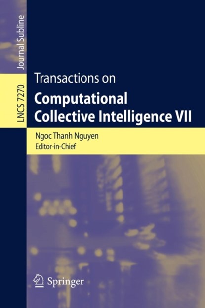Transactions on Computational Collective Intelligence VII, niet bekend - Paperback - 9783642320651