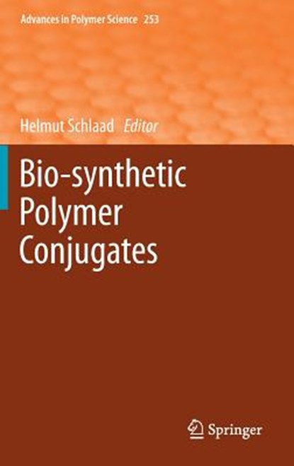 Bio-synthetic Polymer Conjugates, Helmut Schlaad - Gebonden - 9783642343490