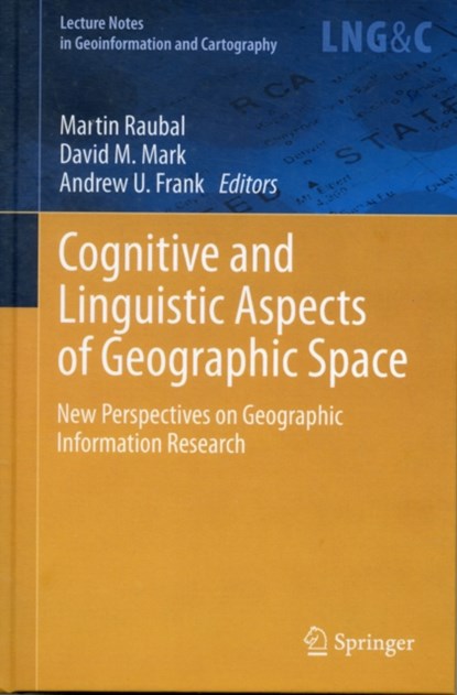 Cognitive and Linguistic Aspects of Geographic Space, niet bekend - Gebonden - 9783642343582