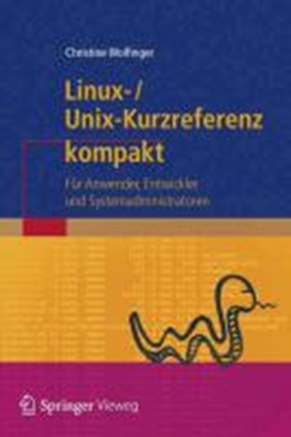 Linux-Unix-Kurzreferenz, Christine Wolfinger - Paperback - 9783642347238