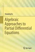 Algebraic Approaches to Partial Differential Equations | Xiaoping Xu | 