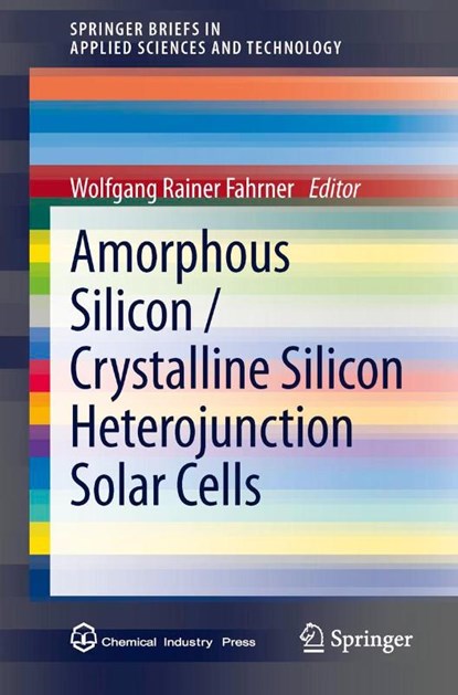 Amorphous Silicon / Crystalline Silicon Heterojunction Solar Cells, Wolfgang Rainer Fahrner - Paperback - 9783642370380