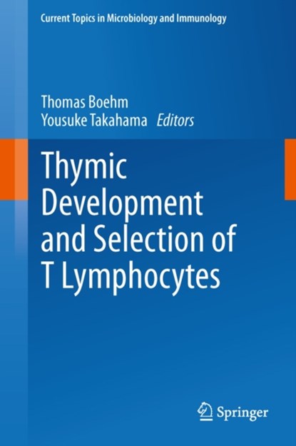 Thymic Development and Selection of T Lymphocytes, niet bekend - Gebonden - 9783642402517