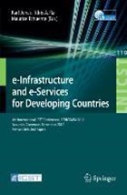 e-Infrastructure and e-Services for Developing Countries | Jonas, Karl ; Tchuente, Maurice ; Rai, Idris A. | 