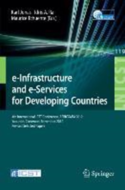 e-Infrastructure and e-Services for Developing Countries, Karl Jonas ;  Maurice Tchuente ;  Idris A. Rai - Paperback - 9783642411779