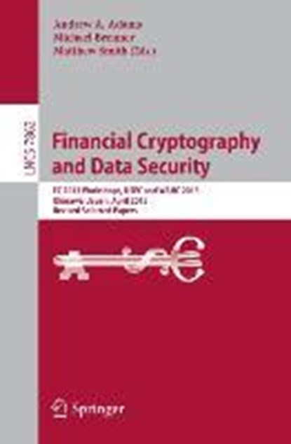 Financial Cryptography and Data Security, Andrew A. Adams ;  Matthew Smith ;  Michael Brenner - Paperback - 9783642413193
