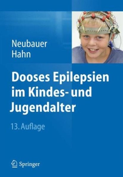 Dooses Epilepsien im Kindes- und Jugendalter, Bernd A. Neubauer ; Andreas Hahn - Paperback - 9783642419539